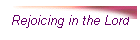 Rejoicing in the Lord