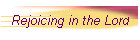 Rejoicing in the Lord